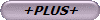 +PLUS+